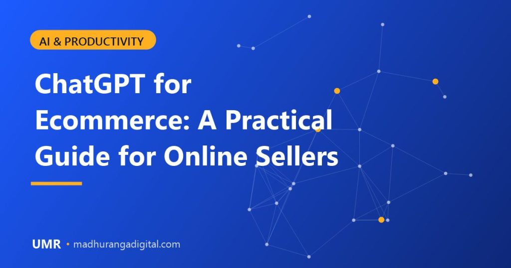ChatGPT for ecommerce: practical prompts for online sellers